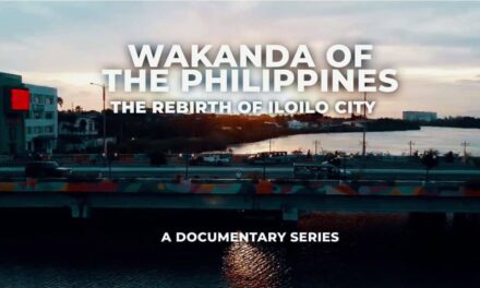‘Wakanda of the Philippines: The Rebirth of Iloilo City’