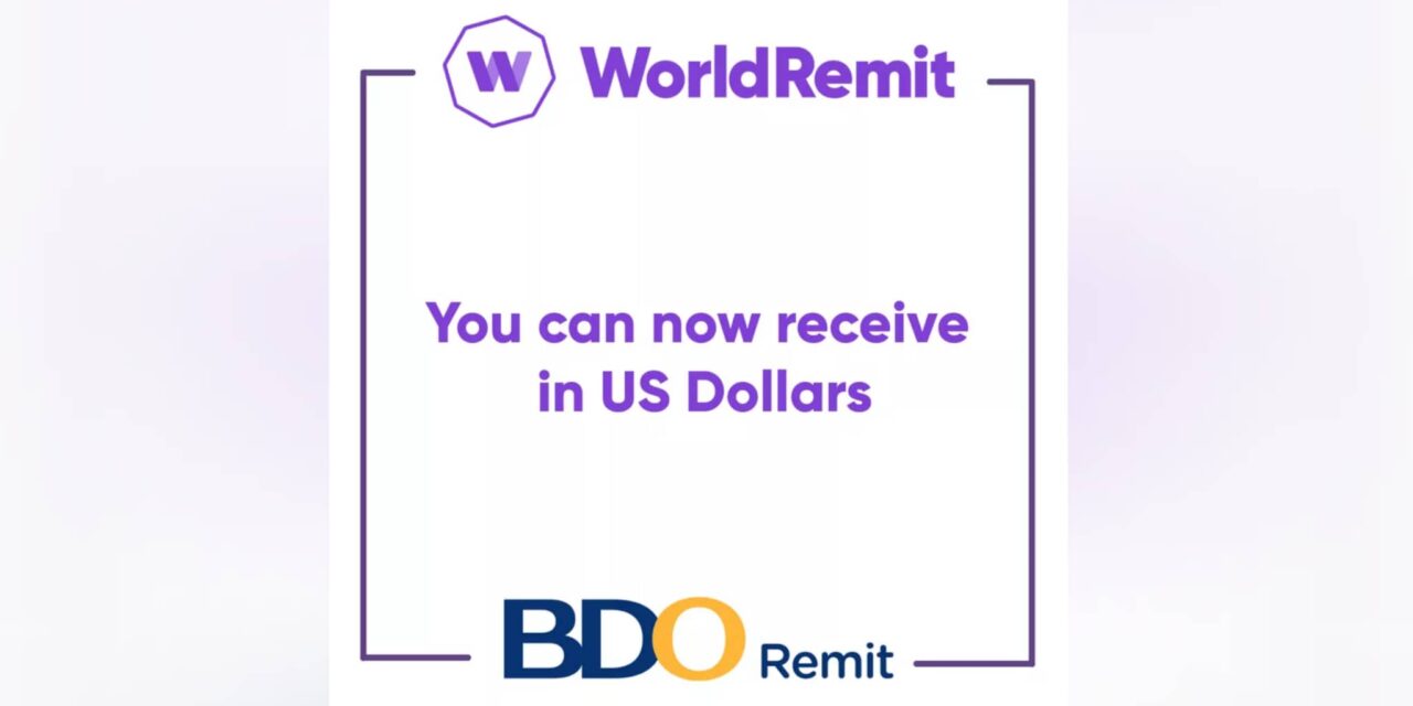 WorldRemit, BDO Remit create even more ways for Filipinos to receive money with USD payouts