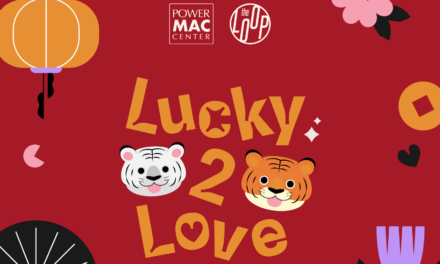 Dare to be ‘Lucky 2 Love’ at Power Mac Center