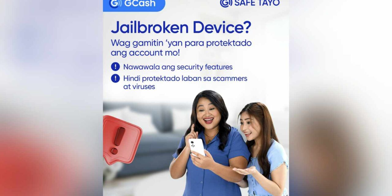 GCash warns users on ‘jailbroken’ and ‘rooted’ phones